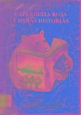 Caperucita Roja y otras historias