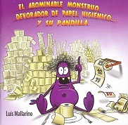 El abominable monstruo devorador de papel higienico